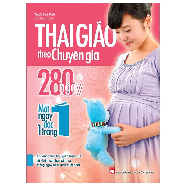 Thai Giáo Theo Chuyên Gia - 280 Ngày - Mỗi Ngày Đọc Một Trang (Tái Bản 2021)